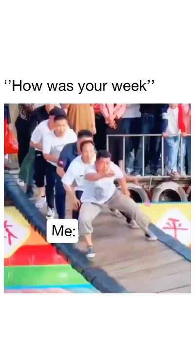 how was your week?