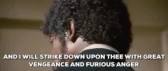samuel l jackson and i will strike down upon thee with great vengeance and furious anger GIF GIF
